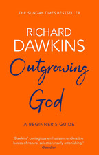 Outgrowing God: a Beginner’S Guide the New