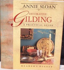 DECORATIVE GILDING A PRACTICAL GUIDE BY ANNIE SLOAN