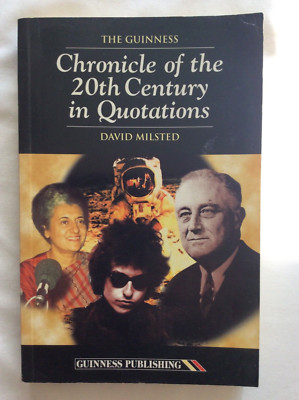 The Guinness Chronicle of the 20th Century in Quotations - Paperback Book