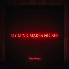 Pale Waves My Mind Makes Noises (CD) Album (UK IMPORT)