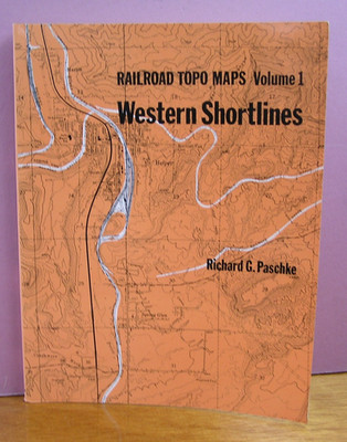 Paschke, Richard (Hrsg.). Eisenbahn Topo Karten. Band I. Western Shortlines.  1984.