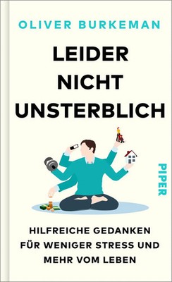 Oliver Burkeman | Leider nicht unsterblich | Buch | Deutsch (2025) | 224 S.