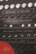 Nothing to Declare: A Guide to the Flash Sequence (Marie Alexander Poetry