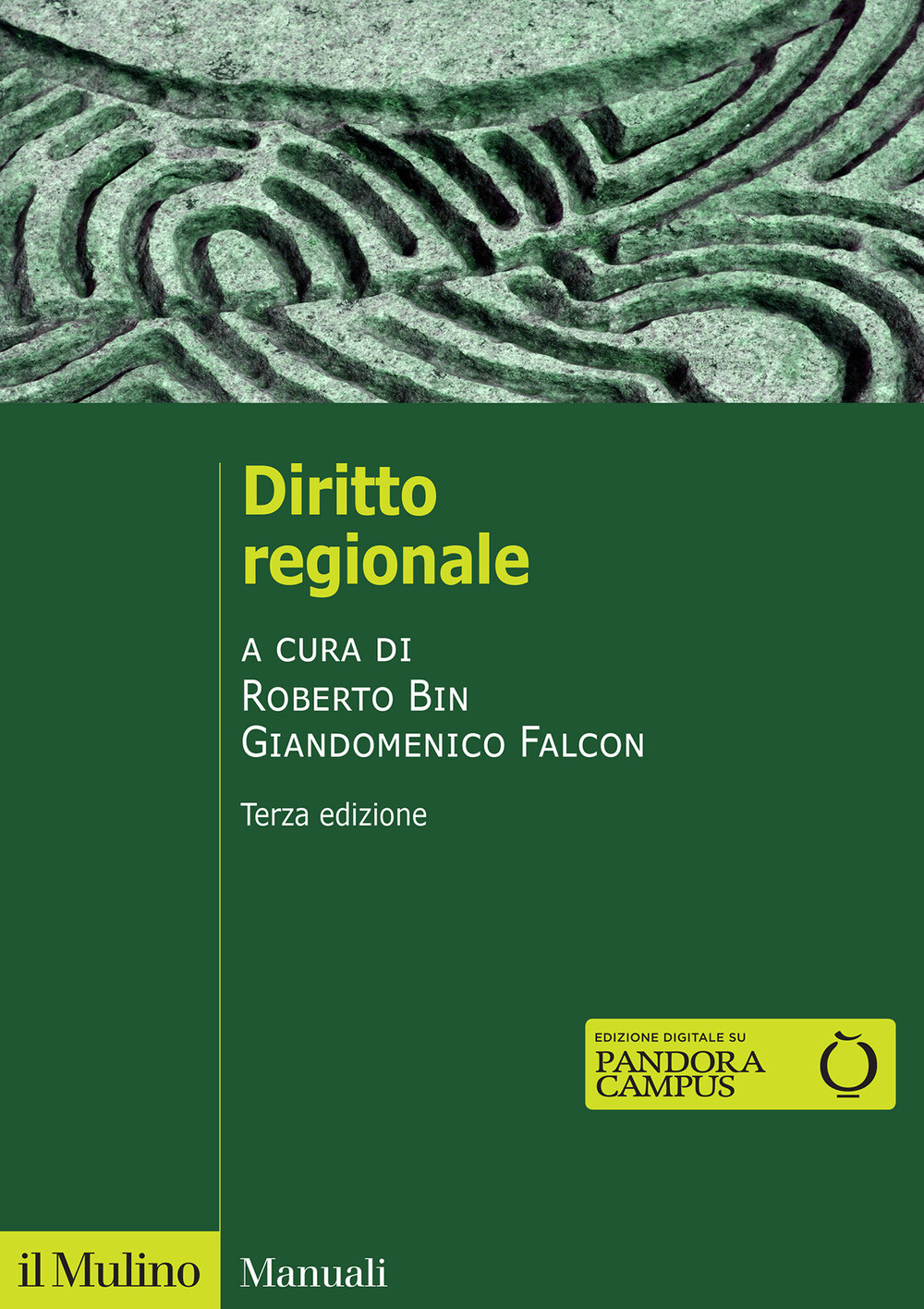 Diritto regionale. Nuova ediz. - Bin R. (cur.); Falcon G. (cur.)