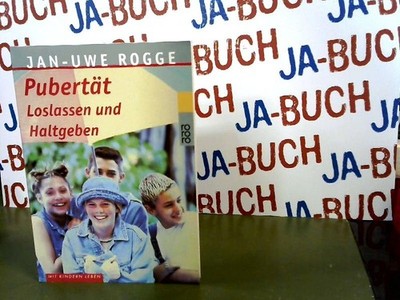 Pubertät: Loslassen und Haltgeben Rogge, Jan-Uwe: 171022