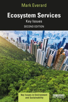 Ecosystem Services: Key Issues (Key Issues in Environment and Sustainability)