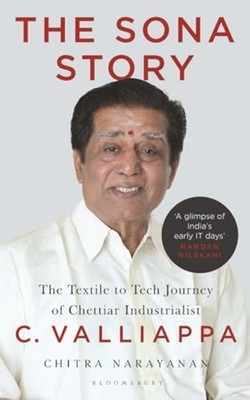 Sona Story : the Textile to Tech Journey of Chettiar In - Trade Paperback NEW Na
