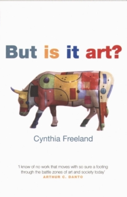 But Is It Art? by Cynthia  Freeland (Paperback Book)
