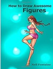 How to Draw Awesome Figures Paperback Neil Fontaine