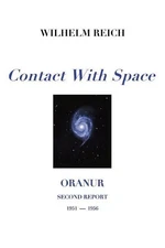 Wilhelm Reich Contact With Space (Paperback) (UK IMPORT)