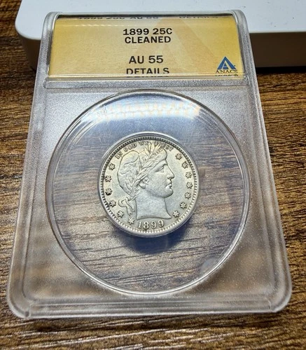 1899 Barber Quarter : ANACS AU55 Details, Greysheet Wholesale $145