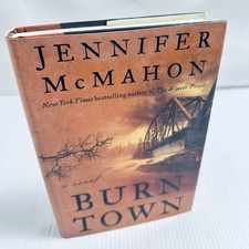 Jennifer McMahon Hardcover Burn Town First Edition 2017 Thriller Mystery Novel