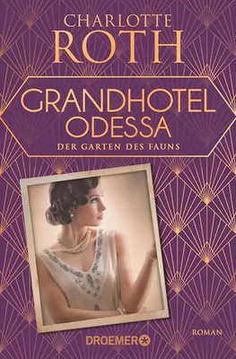 Grandhotel Odessa. Der Garten des Fauns ZUSTAND SEHR GUT