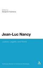 Jean-Luc Nancy: Justice, Legality and World b...