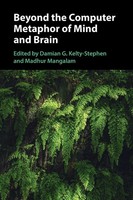 Damian G. Kelty-Stephen (U. A.) | Beyond The Computer Metaphor Of Mind And Brain