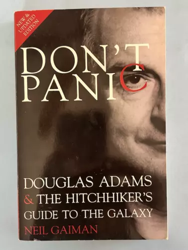 Don't Panic: Douglas Adams and the Hitchhiker's Guide to the Galaxy by Neil...