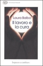 9788806188566 Work and Care. learn and change (the) - Laura Balbo
