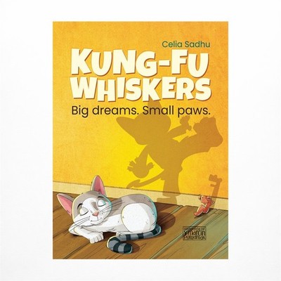 Kung-Fu Whiskers: Big dreams. Small paws.