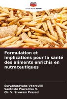 Formulation Et Implications Pour La Santé Des Aliments Enrichis En Nutraceutique