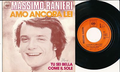 MASSIMO RANIERI 45 TOURS 7'' FRANCE TU SEI BELLA COME IL SOLE (DE ERIC CHARDEN)