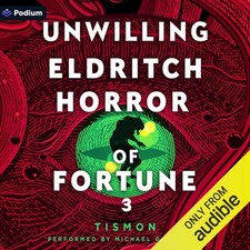 Tismon Unwilling Eldritch Horror Of Fortune 3: A Litrpg Progression Fan Book NEU