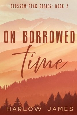 On Borrowed Time by Harlow James Paperback Book