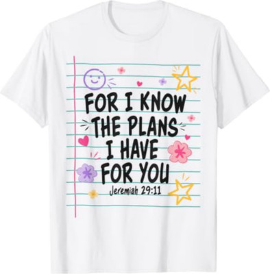 for I Know The Plans I Have for You Christian Back to School T-Shirt