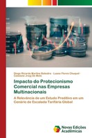 Diogo Ricardo Martins Balestra (U. A.) | Impacto Do Protecionismo Comercial...