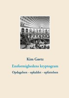 Kim GøRtz | Ensformighedens Kryptogram | Buch | DäNisch (2021)