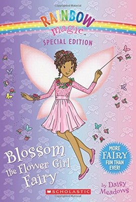BLOSSOM THE FLOWER GIRL FAIRY (RAINBOW MAGIC: SPECIAL By Daisy Meadows EXCELLENT