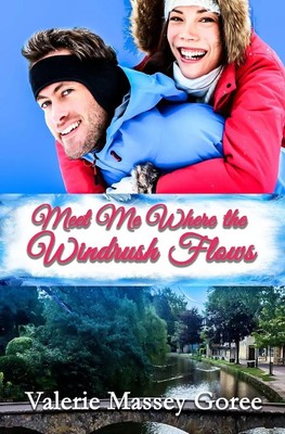 Meet Me Where the Windrush Flows | Valerie Massey Goree | Taschenbuch | Englisch