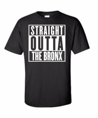 Straight Outta The Bronx NYC T shirt Tee 5 Boroughs New York City Graffiti