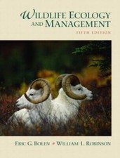 Wildlife Ecology and Management by Eric G. Bolen;  William Laughlin Robinson