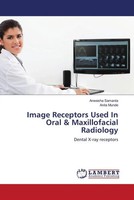Anwesha Samanta (U. A.) | Image Receptors Used In Oral & Maxillofacial Radiology