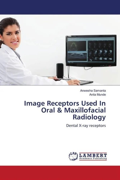 Anwesha Samanta (U. A.) | Image Receptors Used In Oral & Maxillofacial Radiology-image