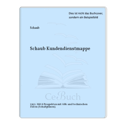 Schaub: Schaub Kundendienstmappe