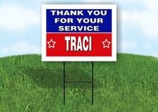 TRACI THANK YOU SERVICE 18 in x 24 in Yard Sign Road Sign with Stand