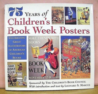 75 Years of Children's Book Week Posters by Leonard S. Marcus 1994 HB/DJ Signed