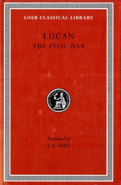 The Civil War by Lucan (Hardback Book)