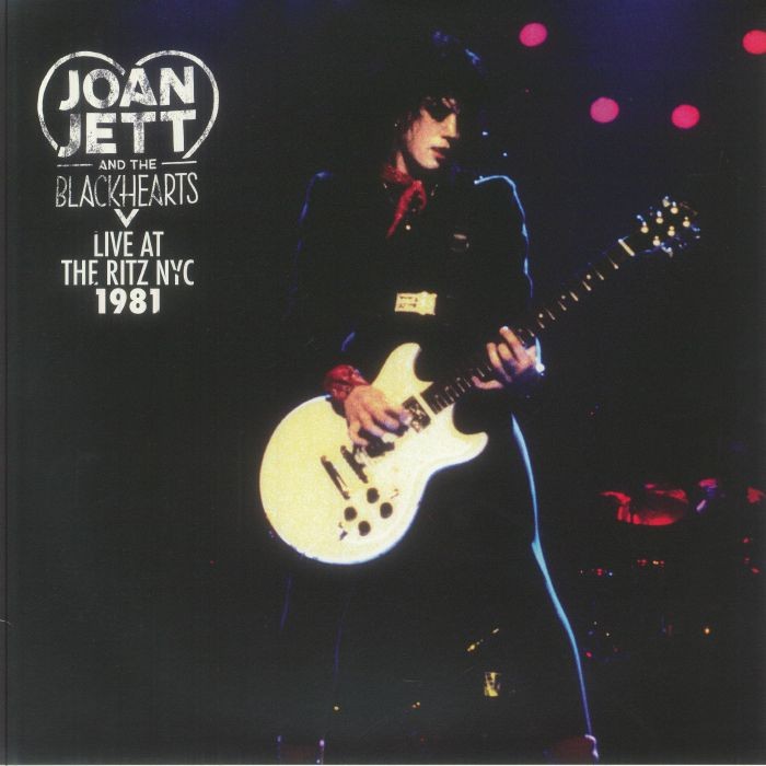 JETT, Joan & THE BLACKHEARTS - Live At The Ritz NYC 1981 - Vinyl (LP)