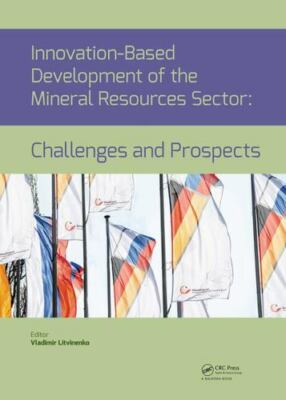 Innovation-based Development of the Mineral Resources Sector : Challenges and...