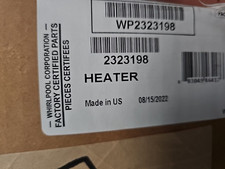 WP2323198 / 2323198 OEM WHIRLPOOL REFRIGERATOR DEFROST HEATER - NEW IN BOX