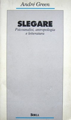 lösen. Psychoanalyse, Anthropologie und Literatur - [Borla]