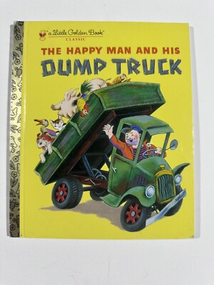 The Happy Man and His Dump Truck | Little Golden Book | 2005 Classic Reprint