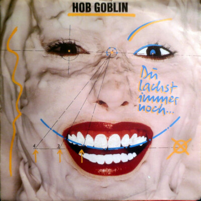 Hob Goblin - Du Lachst Immer Noch... (7'', Single)