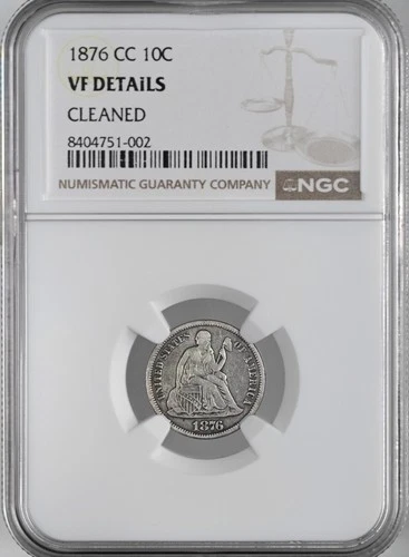 1876-CC  10C SEATED LIBERTY SILVER DIME  NGC VF DETAILS "CLEANED" #8404751-002