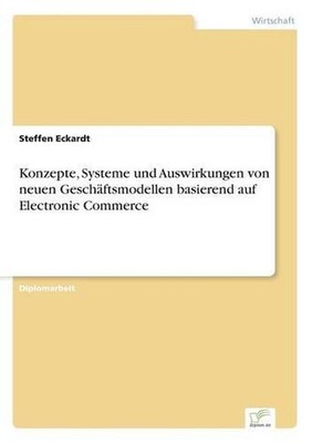 Konzepte, Systeme und Auswirkungen von neuen Geschftsmodellen basierend auf Elec