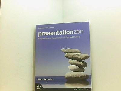 Presentation Zen: Simple Ideas on Presentation Design and Delivery Reynolds, Gar