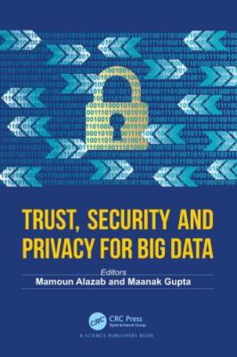 Trust, Security and Privacy for Big Data, Hardcover by Alazab, Mamoun (EDT); ...