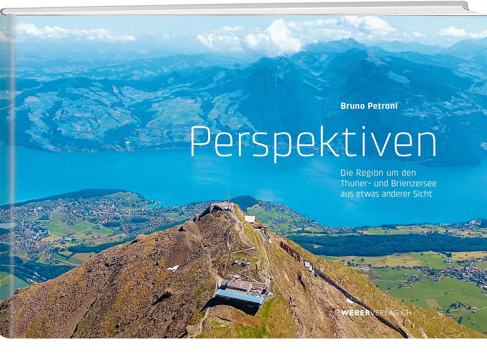 Perspektiven: Die Region Um Den Thuner- Und Brienzersee Aus Etwas